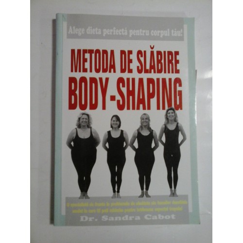   METODA  DE  SLABIRE  BODY-SHAOING  -  Sandra  CABOT